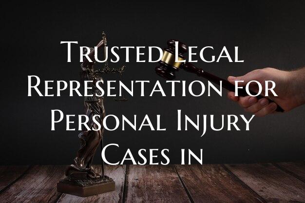 Trusted Legal Representation for Personal Injury Cases in
